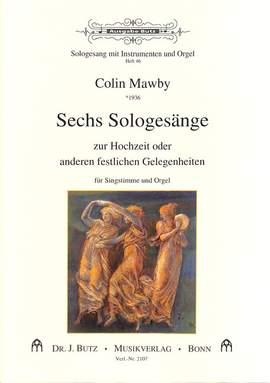 Mawby, C: 6 Sologesänge zur Hochzeit oder anderen festlichen Gelegenheiten