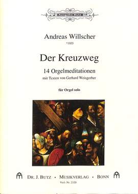 Willscher, A: Der Kreuzweg - 14 Orgelmeditationen