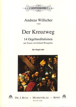 Willscher, A: Der Kreuzweg - 14 Orgelmeditationen