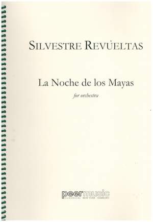 Revueltas, S: La noche de los mayas