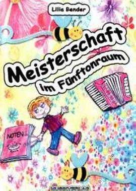 Bender, L: Meisterschaft im Fünftonraum