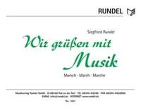 Rundel, S: Wir grüßen mit Musik