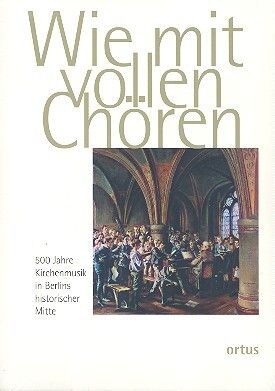 Wie mit vollen Chören