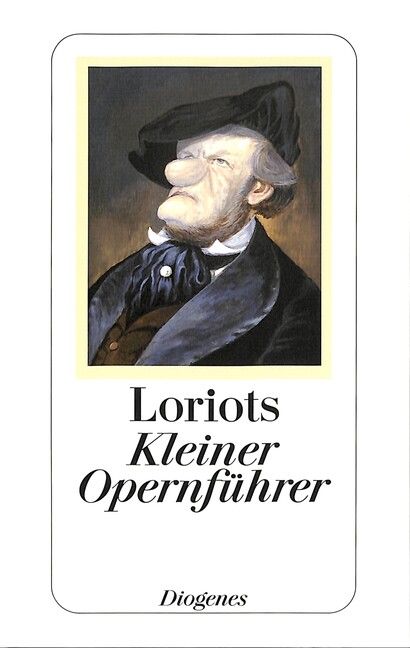 Loriot: Loriots kleiner Opernführer