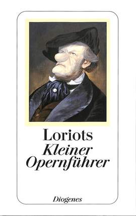 Loriot: Loriots kleiner Opernführer