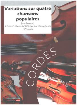 Bouvard, J: Variations sur 4 chansons populaires