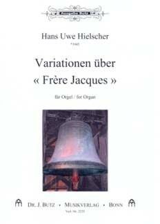 Hielscher, H U: Variationen über Frere Jacques