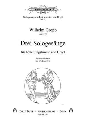 Gropp, W: 3 Sologesänge