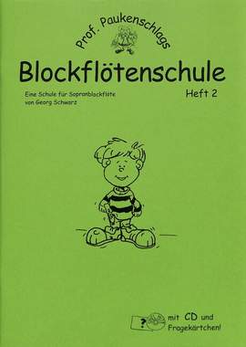 Schwarz, G: Professor Paukenschlags Blockflötenschule 2