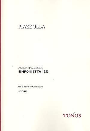 Piazzolla, A: Sinfonietta 1953