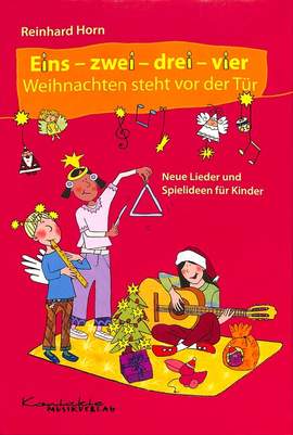 Horn, R: Eins zwei drei vier Weihnachten steht vor der Tür