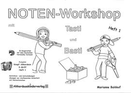 BALDAUF, M: Notenworkshop mit Tasti und Basti 1