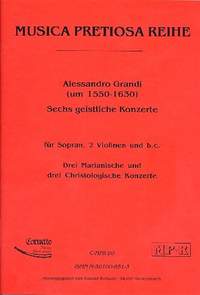 Grandi, A: 6 geistliche Konzerte