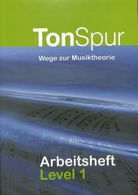 Tonspur - Wege zur Musiktheorie 1