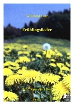Lutz, W: Frühlingslieder