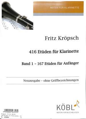 Kroepsch, F: 416 Etüden 1 - 167 Etüden Für Anfänger