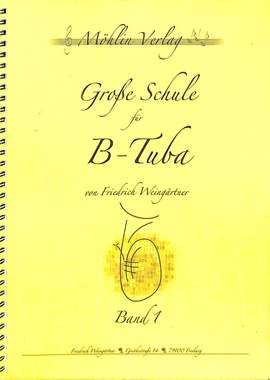 Weingärtner, F: Grosse Schule für B Tuba 1