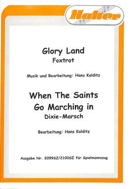 KOLDITZ, H: Gloryland + When the saints go marching in