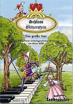 Kölbl, D: Schloss Glitzerstein - das grosse Fest