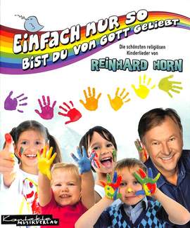 Horn, R: Einfach nur so bist du von Gott geliebt