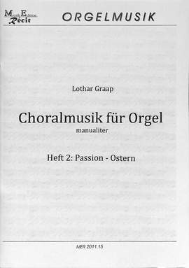 Graap, L: Choralmusik für Orgel 2