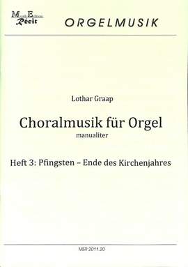 Graap, L: Choralmusik für Orgel 3