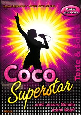Engelhardt, S: Coco Superstar - Texte und Songs