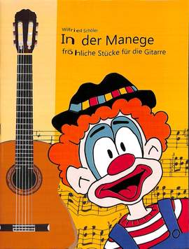 Schoeler, W: In der Manege - Zirkus für Gitarre