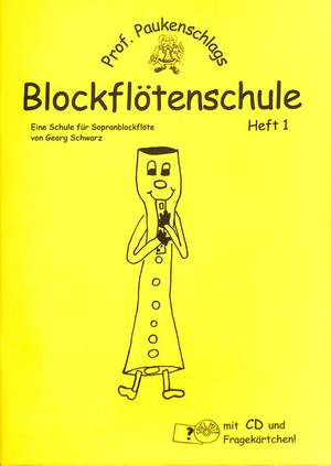 Schwarz, G: Professor Paukenschlags Blockflötenschule 1