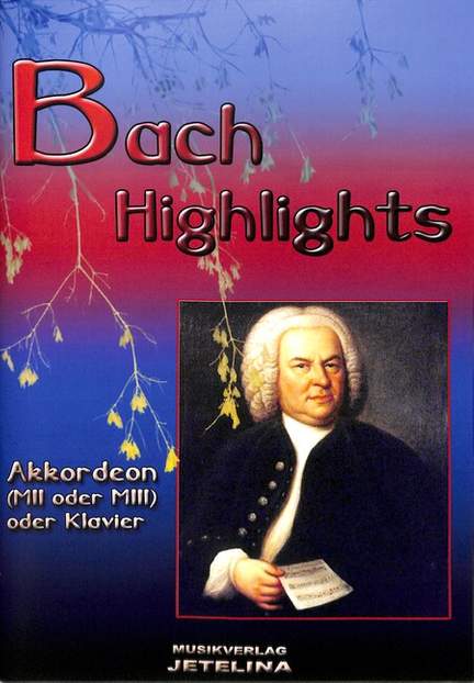 Bach, J S: Highlights
