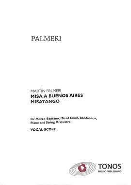 Palmeri, M: Misa a Buenos Aires - Misatango