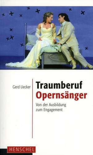 UECKER, G: Traumberuf Opernsänger