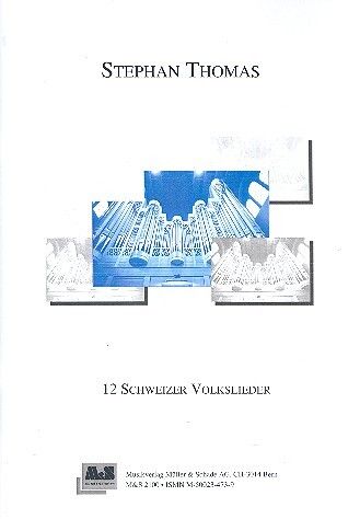 Thomas, S: 12 Schweizer Volkslieder