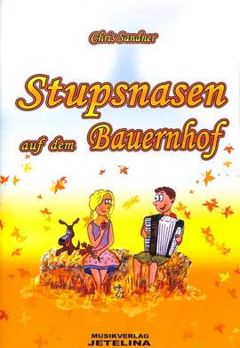 Sandner, C: Stupsnasen auf dem Bauernhof