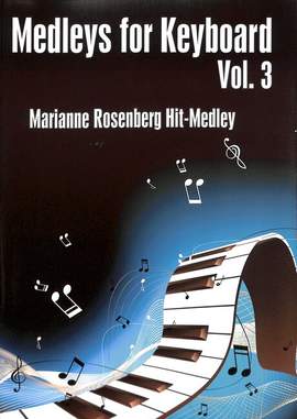 Rosenberg, M: Medleys for Keyboard 3 - Marianne Rosenberg Hit Medley