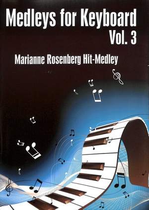 Rosenberg, M: Medleys for Keyboard 3 - Marianne Rosenberg Hit Medley