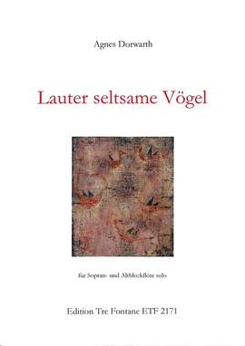 Dorwarth, A: Lauter seltsame vögel