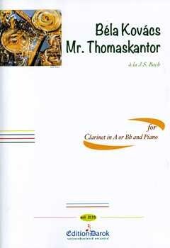 Kovács, B: Mr Thomaskantor a la J S Bach