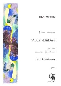 Wieblitz, E: Meine schönsten Volkslieder