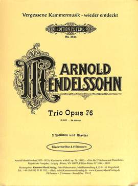 Mendelssohn, A: Trio a-moll op 76