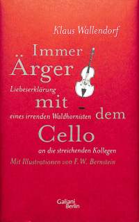 Wallendorf, K: Immer Ärger mit dem Cello