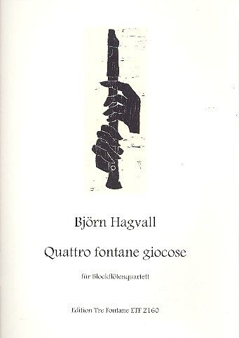 Hagvall, B: Quarttro fontane giocose
