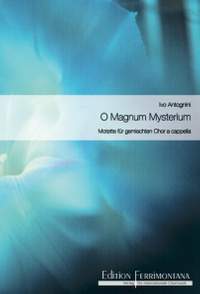 Antognini, I: O Magnum Mysterium