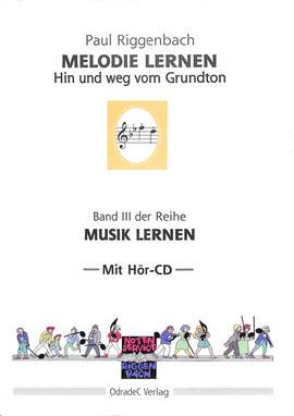 Riggenbach, P: Melodie lernen Vol. 3