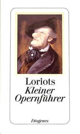 Loriot: Loriots kleiner Opernführer