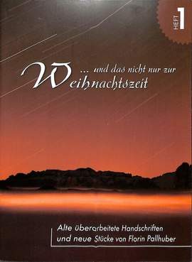 Pallhuber, F: Und das nicht nur zur Weihnachtszeit 1