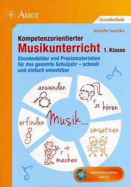 Joschko, J: Kompetenzorientierter Musikunterricht Klasse 1