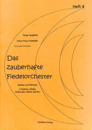 Schröter, J: Das zauberhafte Fiedelorchester 4