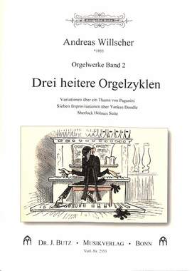 Willscher, A: 3 heitere Orgelzyklen