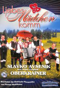 Avsenik, S: Liebes Mädchen komm